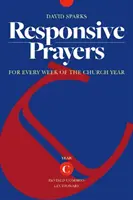 Oraciones responsivas: Para cada semana del año eclesiástico, Año C - Responsive Prayers: For Every Week of the Church Year, Year C