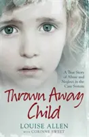 Un niño abandonado - Thrown Away Child