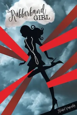 La chica de la goma - Rubberband Girl