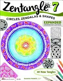 Zentangle 7: Círculos, Zendalas y Formas - Zentangle 7: Circles, Zendalas & Shapes