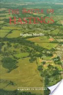 La Batalla de Hastings: Fuentes e interpretaciones - The Battle of Hastings: Sources and Interpretations