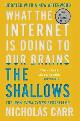 Los bajos fondos: Lo que Internet le está haciendo a nuestro cerebro - The Shallows: What the Internet Is Doing to Our Brains