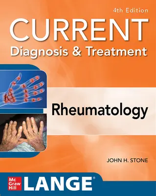 Diagnóstico y tratamiento actuales en reumatología, cuarta edición - Current Diagnosis & Treatment in Rheumatology, Fourth Edition