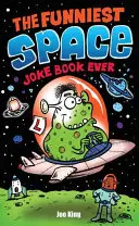 El Libro de Chistes Más Divertidos sobre el Espacio - Funniest Space Joke Book Ever