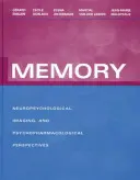 La memoria: Perspectivas neuropsicológicas, de imagen y psicofarmacológicas - Memory: Neuropsychological, Imaging and Psychopharmacological Perspectives