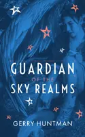 El guardián de los reinos celestes, volumen 1 - Guardian of the Sky Realms, Volume 1