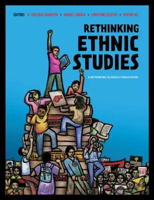 Repensar los estudios étnicos - Rethinking Ethnic Studies