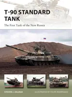 Tanque estándar T-90: El primer tanque de la nueva Rusia - T-90 Standard Tank: The First Tank of the New Russia