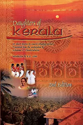 Hijas de Kerala: Veinticinco relatos cortos de autores galardonados - Daughters of Kerala: Twenty-Five Short Stories by Award-Winning Authors