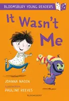 No Fui Yo: Un joven lector de Bloomsbury - Lime Book Band - It Wasn't Me: A Bloomsbury Young Reader - Lime Book Band