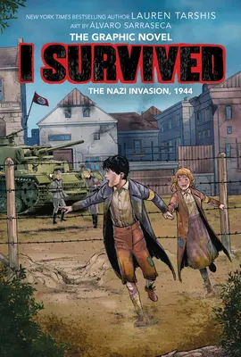 I Survived the Nazi Invasion, 1944 (I Survived Graphic Novel #3): Un libro de Graphix, 3 - I Survived the Nazi Invasion, 1944 (I Survived Graphic Novel #3): A Graphix Book, 3