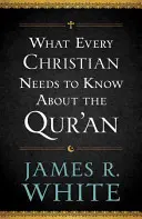 Lo que todo cristiano debe saber sobre el Corán - What Every Christian Needs to Know about the Qur'an