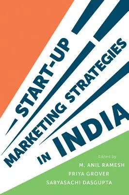 Estrategias de marketing de empresas incipientes en la India - Start-Up Marketing Strategies in India