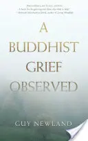 Un duelo budista observado - A Buddhist Grief Observed