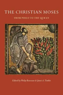 El Moisés cristiano: De Filón al Corán - The Christian Moses: From Philo to the Qur'an