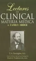 Conferencias sobre Materia Médica Clínica en Orden Familiar - Lectures on Clinical Materia Medica in Family Order