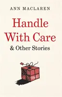 El deber de Cristo y otros sermones - Handle With Care and Other Stories