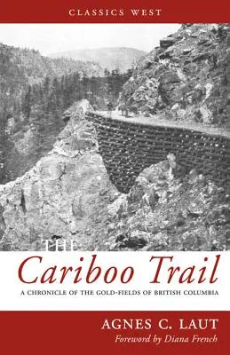 El camino del Cariboo - Cariboo Trail