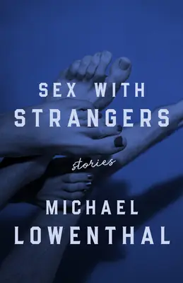 Sexo con desconocidos - Sex with Strangers