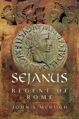 Sejano: Regente de Roma - Sejanus: Regent of Rome