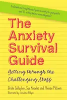 La guía de la ansiedad: Cómo superar los retos - The Anxiety Survival Guide: Getting Through the Challenging Stuff