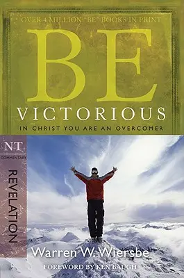 Sé victorioso (Apocalipsis): En Cristo eres vencedor - Be Victorious (Revelation): In Christ You Are an Overcomer