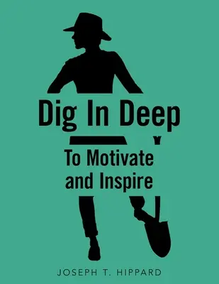 Profundizar: Motivar e inspirar - Dig in Deep: To Motivate and Inspire