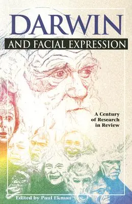 Darwin y la expresión facial: Un siglo de investigación - Darwin and Facial Expression: A Century of Research in Review