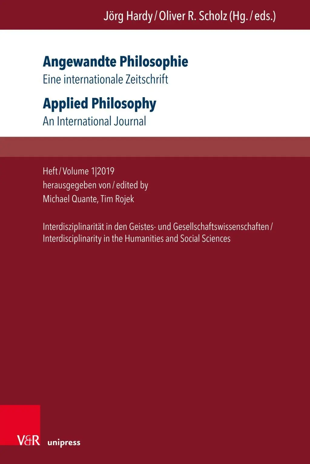 Filosofía aplicada. Eine Internationale Zeitschrift / Applied Philosophy. an International Journal: Número/Volumen 1,2019: La interdisciplinariedad en la - Angewandte Philosophie. Eine Internationale Zeitschrift / Applied Philosophy. an International Journal: Heft/Volume 1,2019: Interdisziplinaritat in De