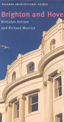 Brighton y Hove: Pevsner City Guide - Brighton and Hove: Pevsner City Guide
