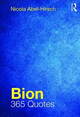 Bion 365 citas - Bion: 365 Quotes