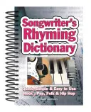 Diccionario de rimas para compositores: Rápido, sencillo y fácil de usar; Rock, Pop, Folk y Hip Hop - Songwriter's Rhyming Dictionary: Quick, Simple & Easy to Use; Rock, Pop, Folk & Hip Hop