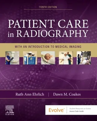 Atención al paciente en radiografía: Con una introducción a la imagen médica - Patient Care in Radiography: With an Introduction to Medical Imaging