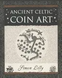 Antiguo arte de la moneda celta - Ancient Celtic Coin Art