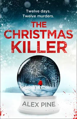 El asesino de Navidad (Serie Di James Walker, Libro 1) - The Christmas Killer (Di James Walker Series, Book 1)