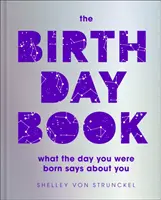 Birthday Book - Lo que el día en que naciste dice de ti - Birthday Book - What the day you were born says about you