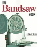 El libro de la sierra de cinta - The Bandsaw Book