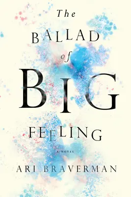 La balada del gran sentimiento - The Ballad of Big Feeling