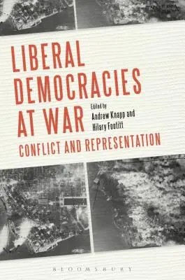 Democracias liberales en guerra: conflicto y representación - Liberal Democracies at War: Conflict and Representation