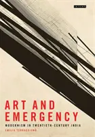 Arte y emergencia: Modernismo en la India del siglo XX - Art and Emergency: Modernism in Twentieth-Century India