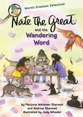 Nate el Grande y la palabra errante - Nate the Great and the Wandering Word