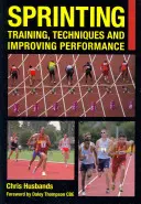 Sprinting: Entrenamiento, técnicas y mejora del rendimiento - Sprinting: Training, Techniques and Improving Performance