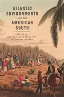 Entornos atlánticos y el Sur de Estados Unidos - Atlantic Environments and the American South