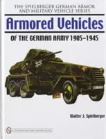 Vehículos blindados del ejército alemán 1905-1945 - Armored Vehicles of the German Army 1905-1945