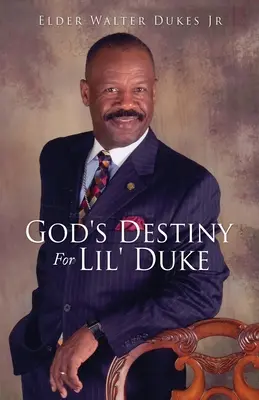 El destino de Dios para Lil' Duke - God's Destiny For Lil' Duke
