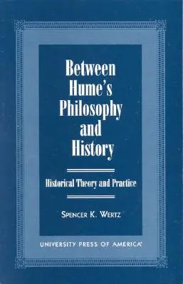 Entre la filosofía de Hume y la historia: Teoría y práctica histórica - Between Hume's Philosophy and History: Historical Theory and Practice