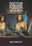 Doctor Foster Los Guiones - Doctor Foster: The Scripts