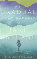 Desaparición gradual de Jane Ashland - Gradual Disappearance of Jane Ashland