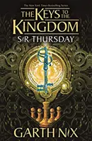 Señor Jueves: Las Llaves del Reino 4 - Sir Thursday: The Keys to the Kingdom 4