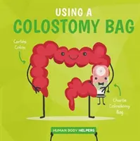 Usar una bolsa de colostomía - Using a Colostomy Bag